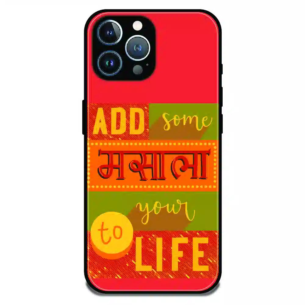 Add Masala to Life Quote - Glossy Metal Silicone Case For Apple iPhone 11 Pro