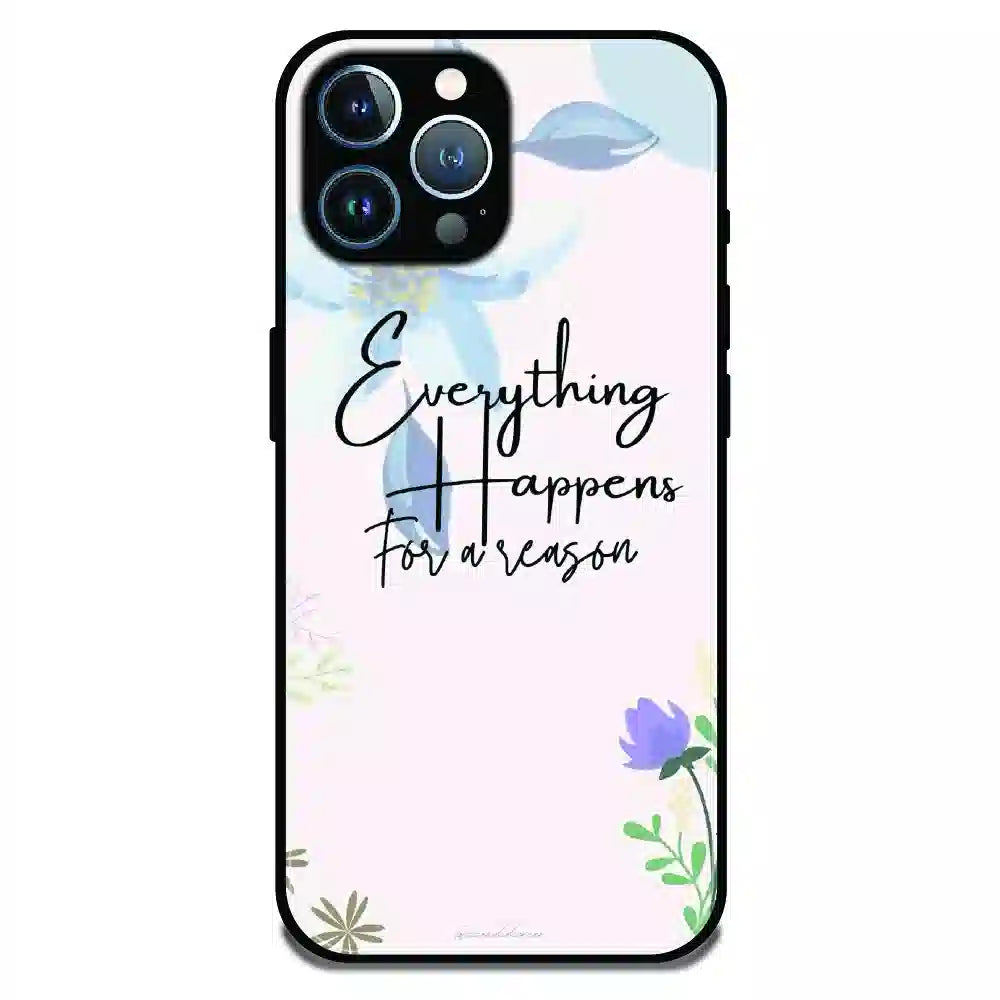 Everything Happens Quote - Glossy Metal Silicone Case For Apple iPhone 11 Pro