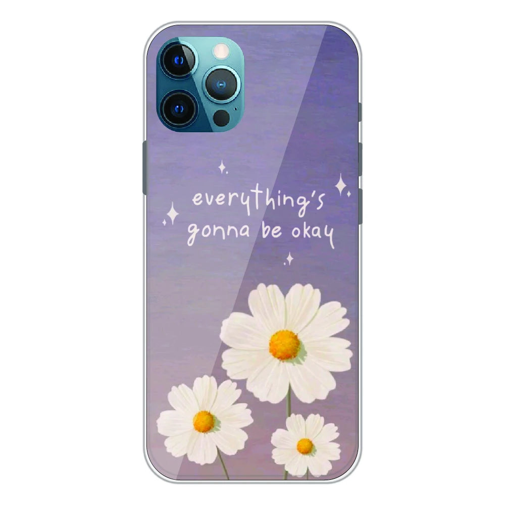 Everything’s Gonna Be Okay Daisy - Printed Silicone Case For Apple iPhone 11 Pro Max