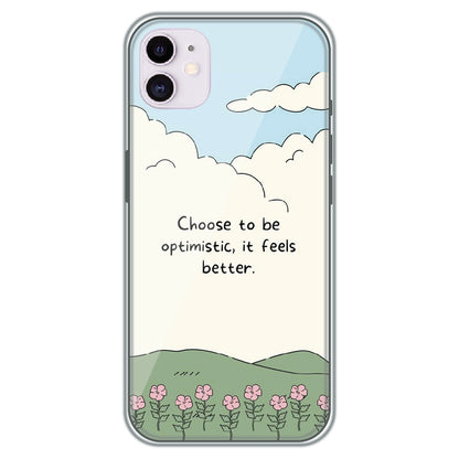 Choose Optimism - Printed Silicone Case for Apple iPhone 11