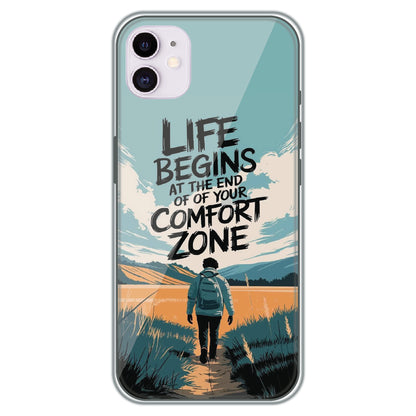 Comfort Zone Quote - Printed Silicone Case for Apple iPhone 11