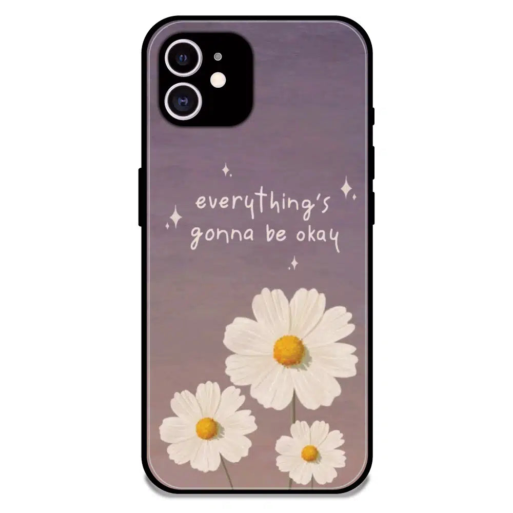 Everything’s Gonna Be Okay Daisy - Glossy Metal Silicone Case For Apple iPhone 11