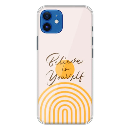Believe in Yourself Minimal - Printed Silicone Case For Apple iPhone 12