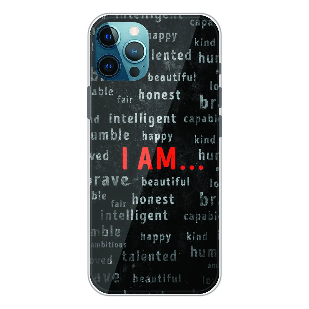 I Am Affirmation Quote - Printed Silicone Case For Apple iPhone 12 Pro