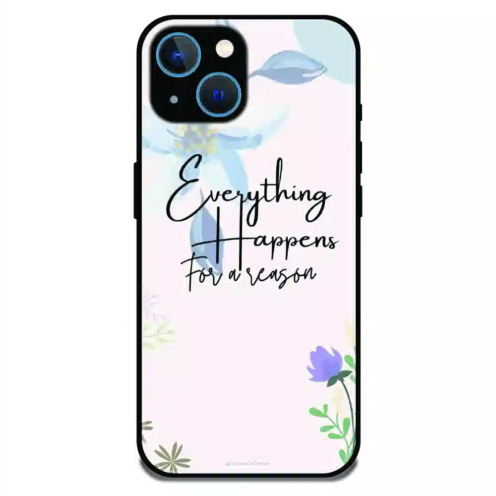 Everything Happens Quote - Glossy Metal Silicone Case For Apple iPhone 13
