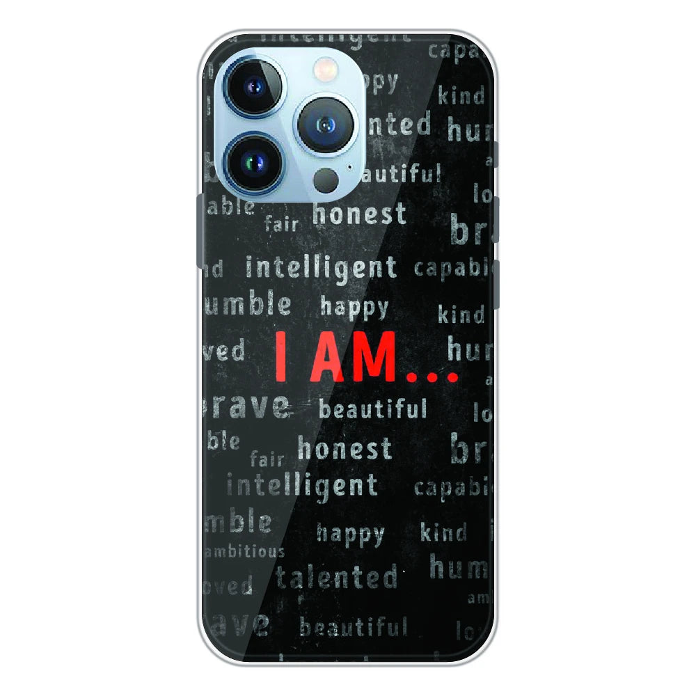 I Am Affirmation Quote - Printed Silicone Case For Apple iPhone 13 Pro