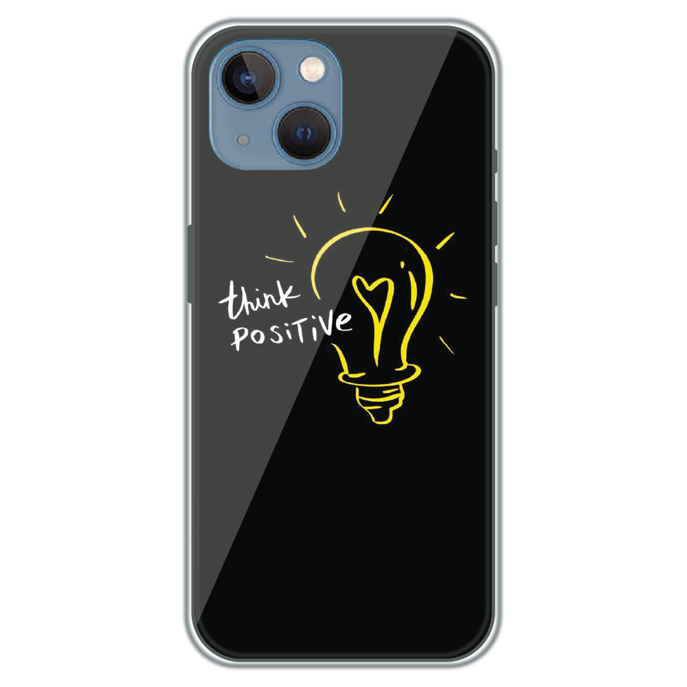 Think Positive - Printed Silicone Case for Apple iPhone 13