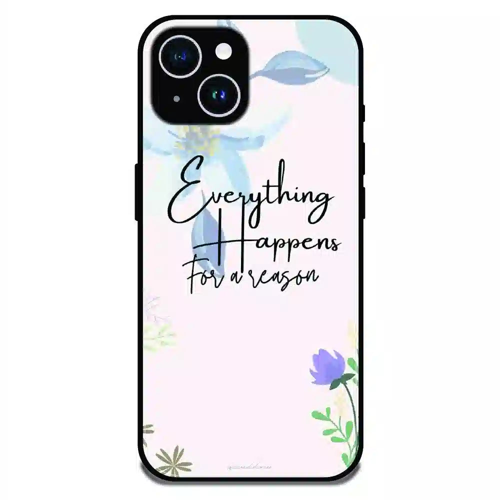 Everything Happens Quote - Glossy Metal Silicone Case For Apple iPhone 14