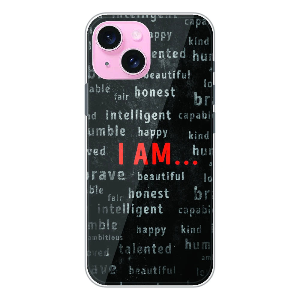 I Am Affirmation Quote - Printed Silicone Case For Apple iPhone 14 Plus