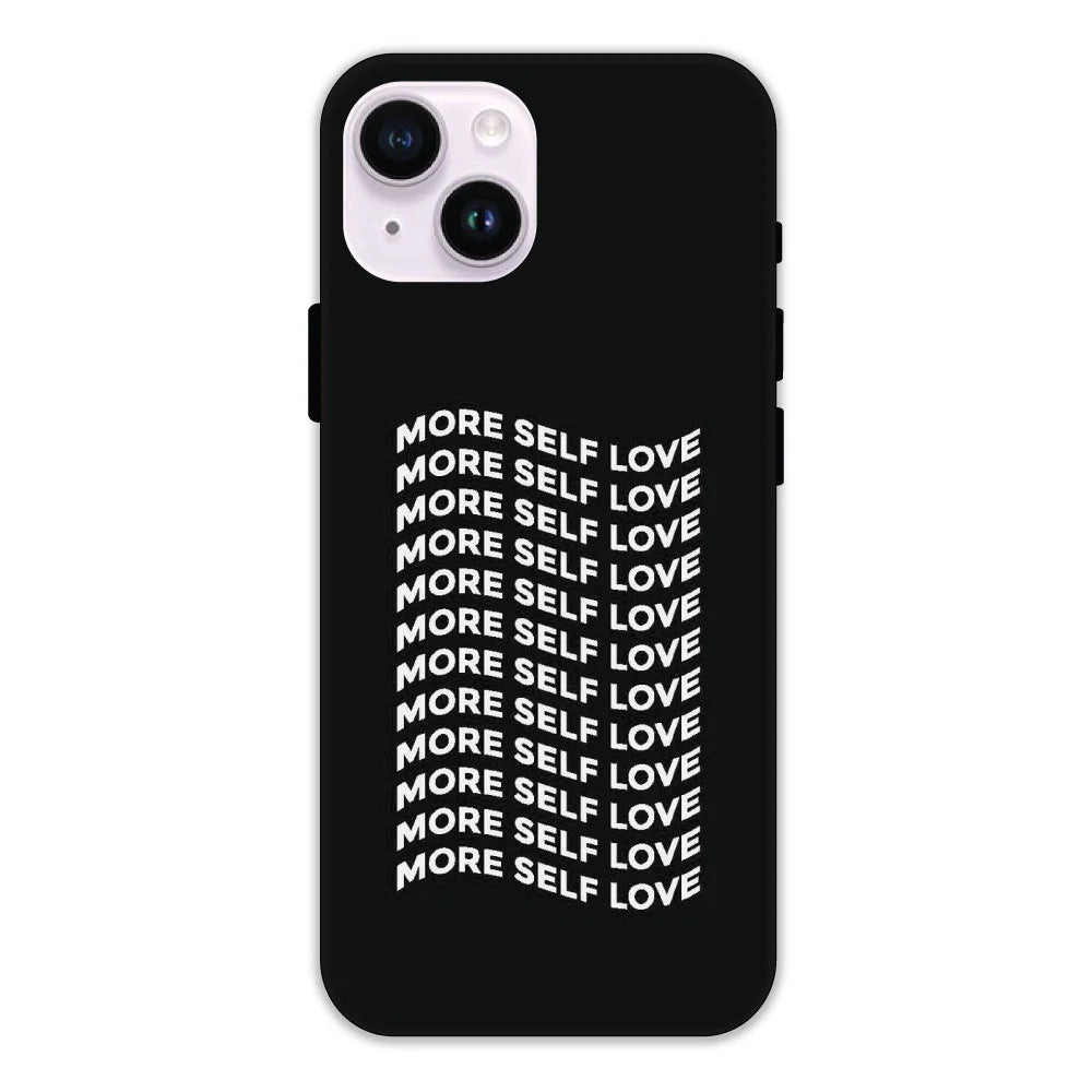 More Self Love Hard Case Apple iPhone 14 Plus Models