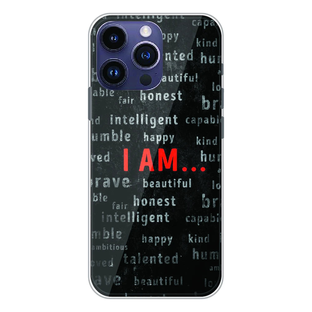 I Am Affirmation Quote - Printed Silicone Case For Apple iPhone 14 Pro