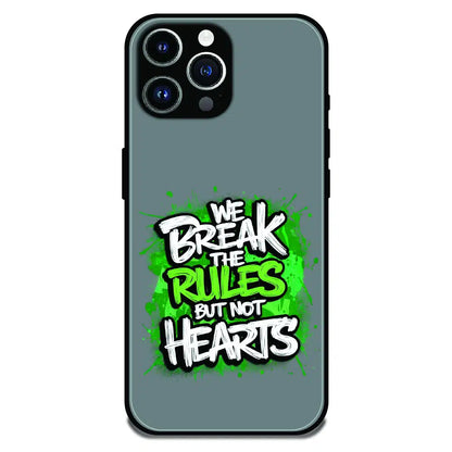 Break the Rules Quote - Glossy Metal Silicone Case For Apple iPhone 14 Pro Max