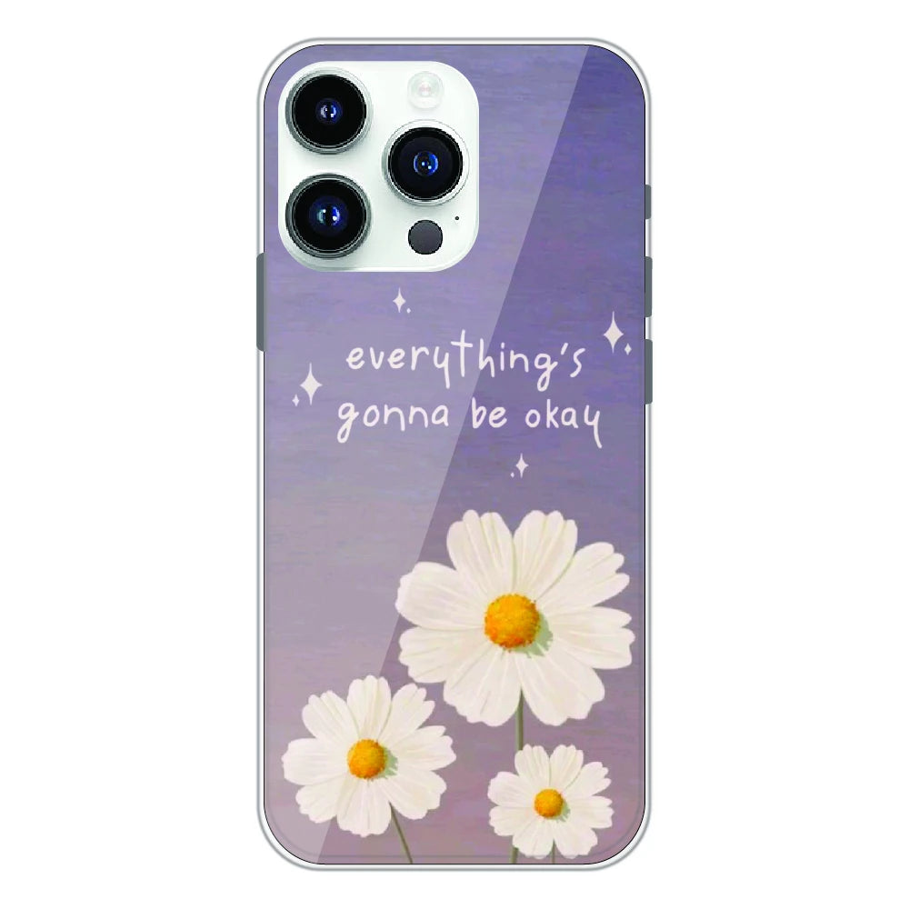 Everything’s Gonna Be Okay Daisy - Printed Silicone Case For Apple iPhone 14 Pro Max