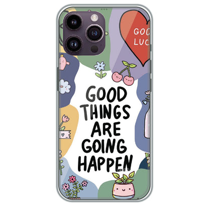 Good Things Are Coming - Printed Silicone Case for Apple iPhone 14 Pro