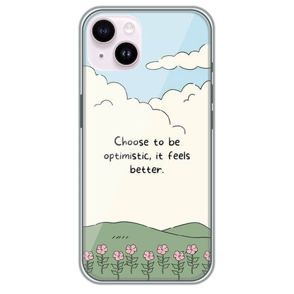 Choose Optimism - Printed Silicone Case for Apple iPhone 15 Plus