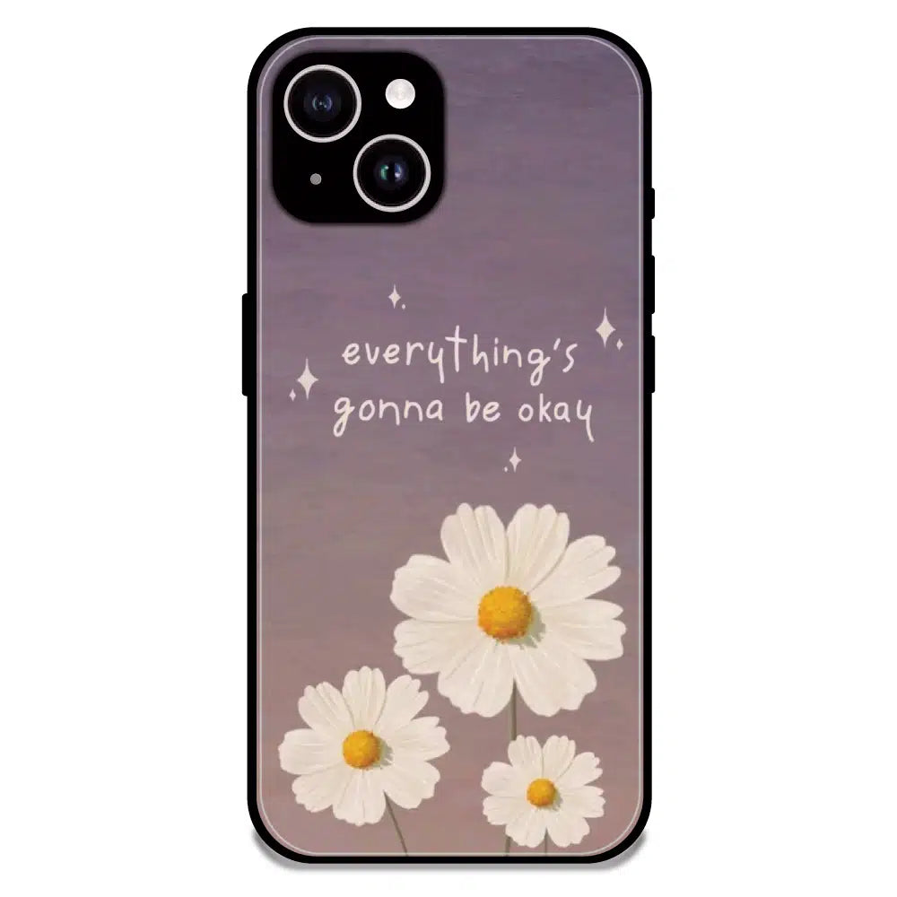 Everything’s Gonna Be Okay Daisy - Glossy Metal Silicone Case For Apple iPhone 15 Plus