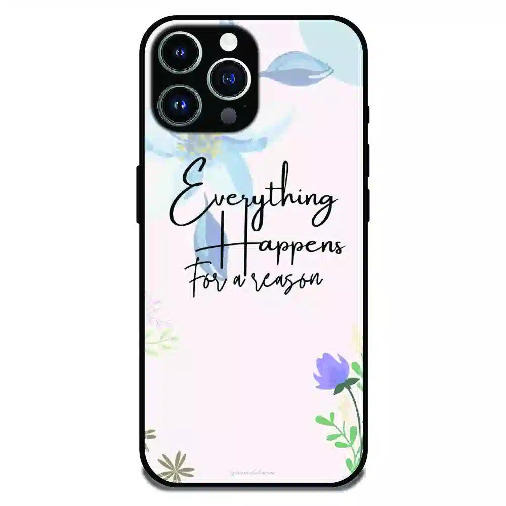 Everything Happens Quote - Glossy Metal Silicone Case For Apple iPhone 15 Pro