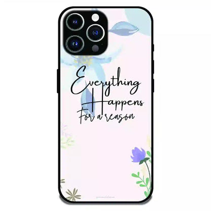 Everything Happens Quote - Glossy Metal Silicone Case For Apple iPhone 15 Pro