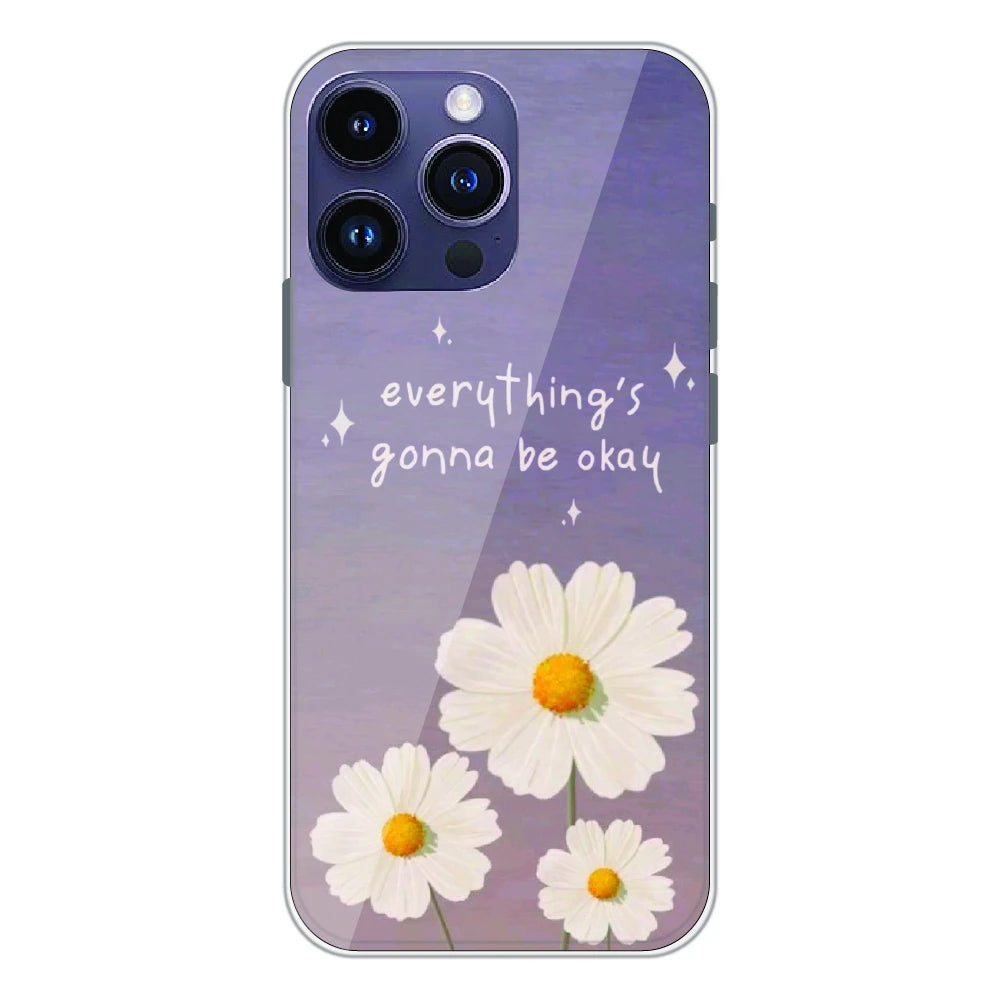 Everything’s Gonna Be Okay Daisy - Printed Silicone Case For Apple iPhone 15 Pro Max