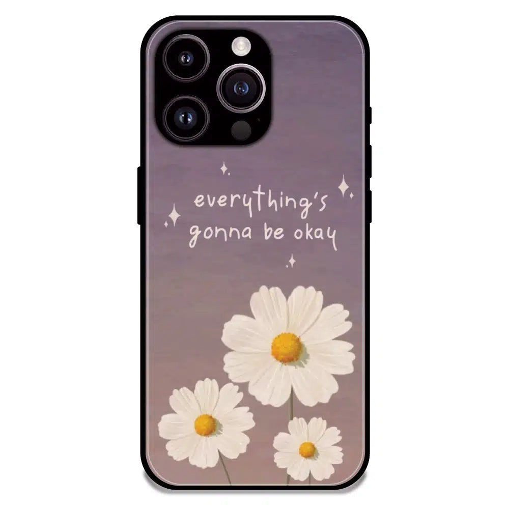 Everything’s Gonna Be Okay Daisy - Glossy Metal Silicone Case For Apple iPhone 15 Pro Max