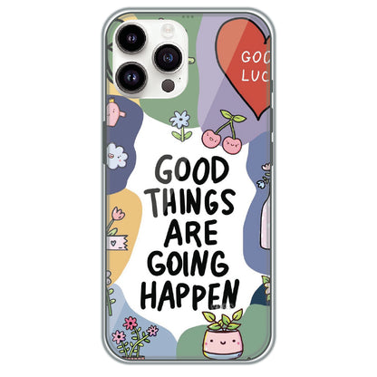 Good Things Are Coming - Printed Silicone Case for Apple iPhone 15 Pro