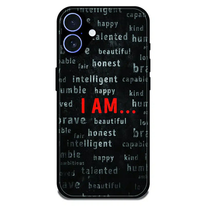 I Am Affirmation Quote - Glossy Metal Silicone Case For Apple iPhone 16 Plus