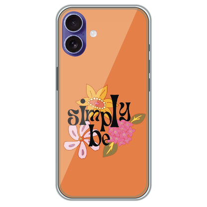 Simply Be - Printed Silicone Case for Apple iPhone 16 Plus