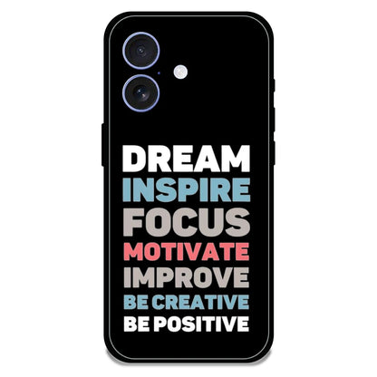 Dream Inspire Focus Typography - Glossy Metal Silicone Case For Apple iPhone 16 Plus