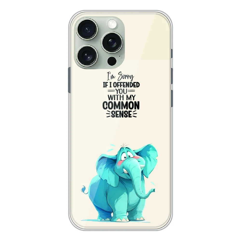Sarcastic Elephant Quote - Printed Silicone Case For Apple iPhone 16 Pro