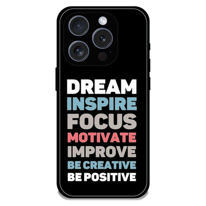 Dream Inspire Focus Typography - Glossy Metal Silicone Case For Apple iPhone 16 Pro Max
