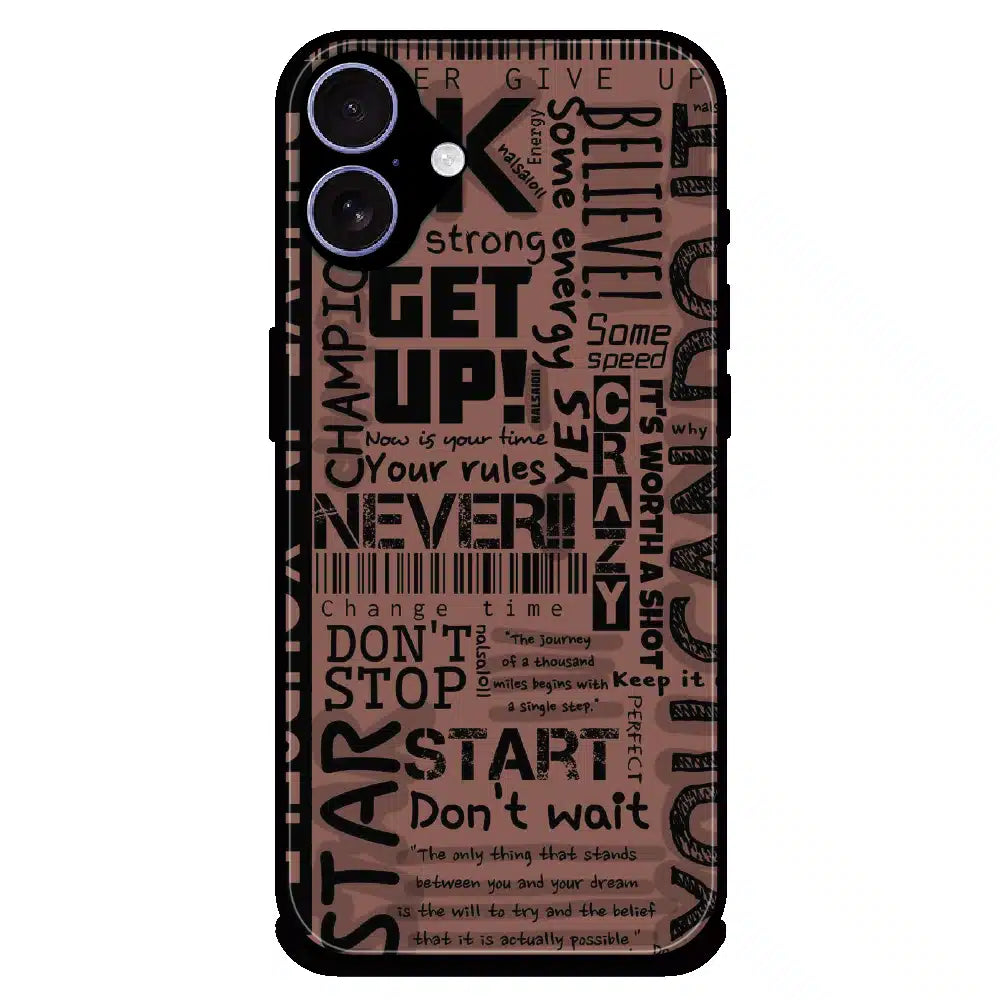 Never Give Up Typography - Glossy Metal Silicone Case For Apple iPhone 16