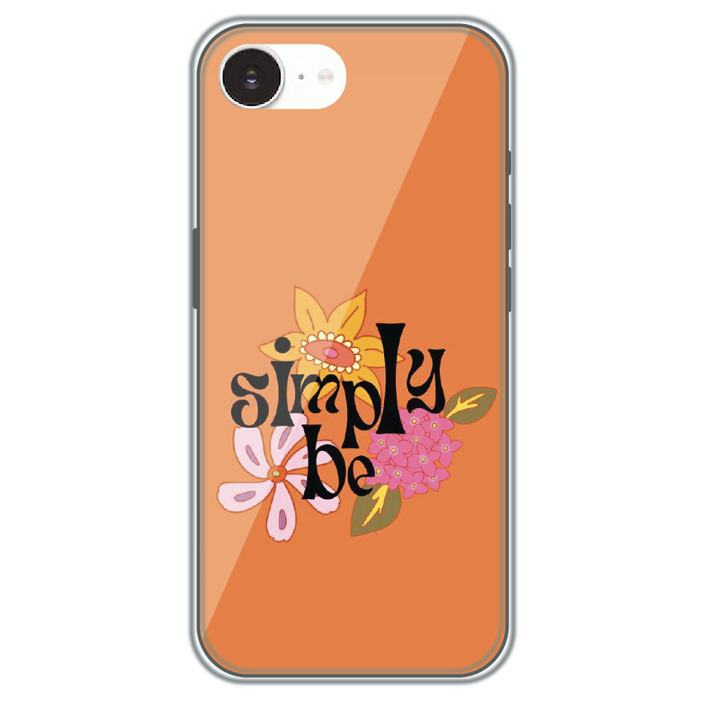 Simply Be - Printed Silicone Case for Apple iPhone 16e