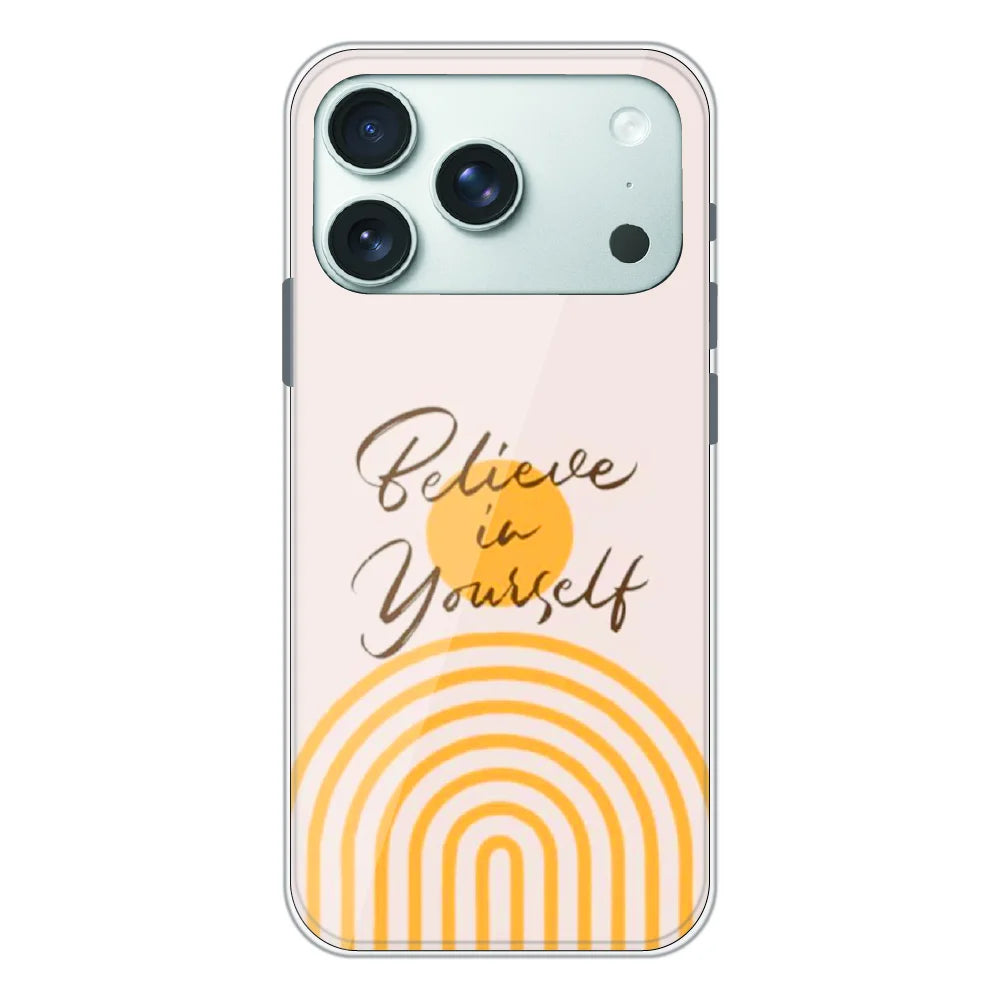 Believe in Yourself Minimal - Printed Silicone Case For Apple iPhone 17 Pro