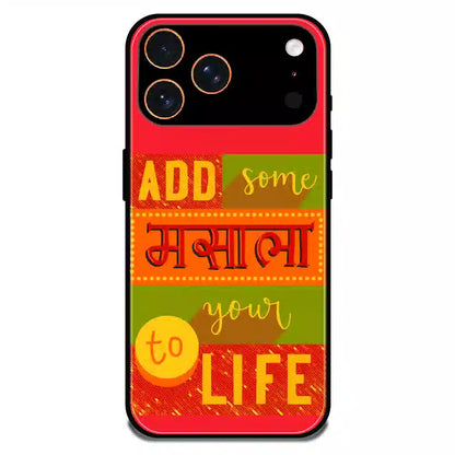 Add Masala to Life Quote - Glossy Metal Silicone Case For Apple iPhone 17 Pro