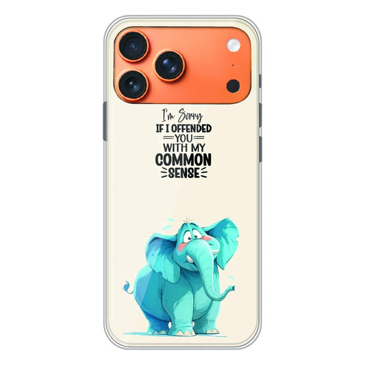 Sarcastic Elephant Quote - Printed Silicone Case For Apple iPhone 17 Pro Max