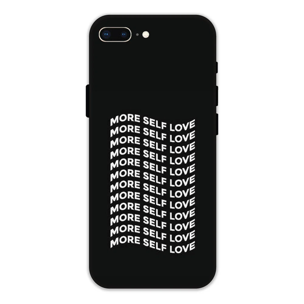 More Self Love Hard Case Apple iPhone 7 Plus Models