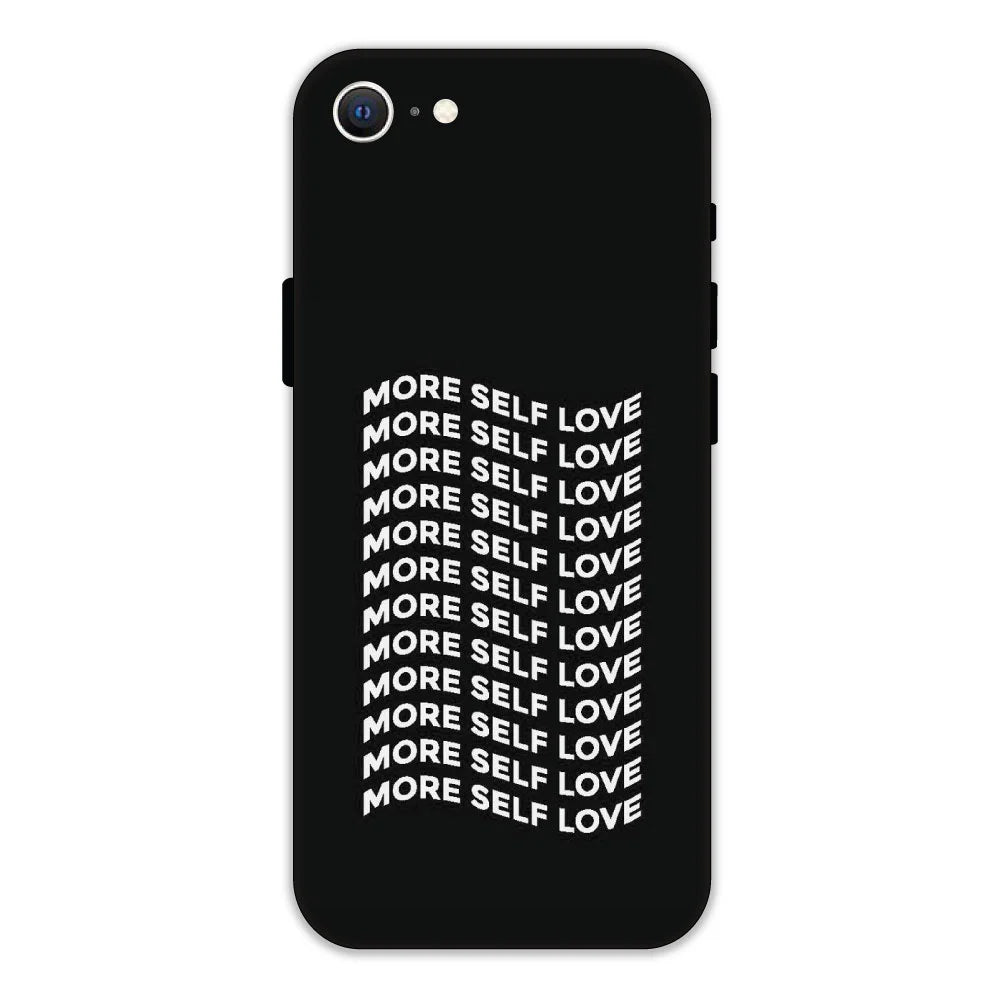 More Self Love Hard Case Apple iPhone 7 Models