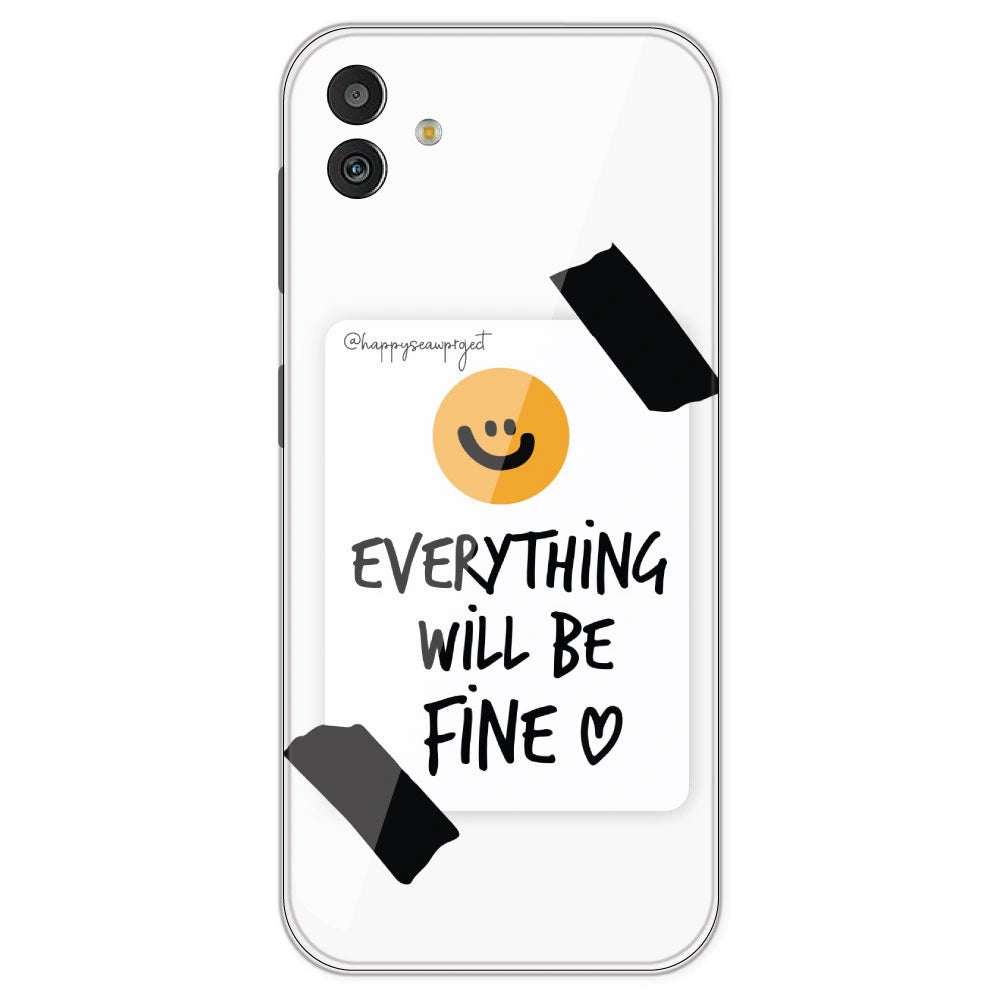 Everything Will Be Fine - Clear Printed Silicone Case For Samsung Galaxy M13