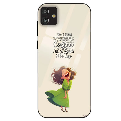 Coffee Mood Quote - Glass Case For Samsung Galaxy M13