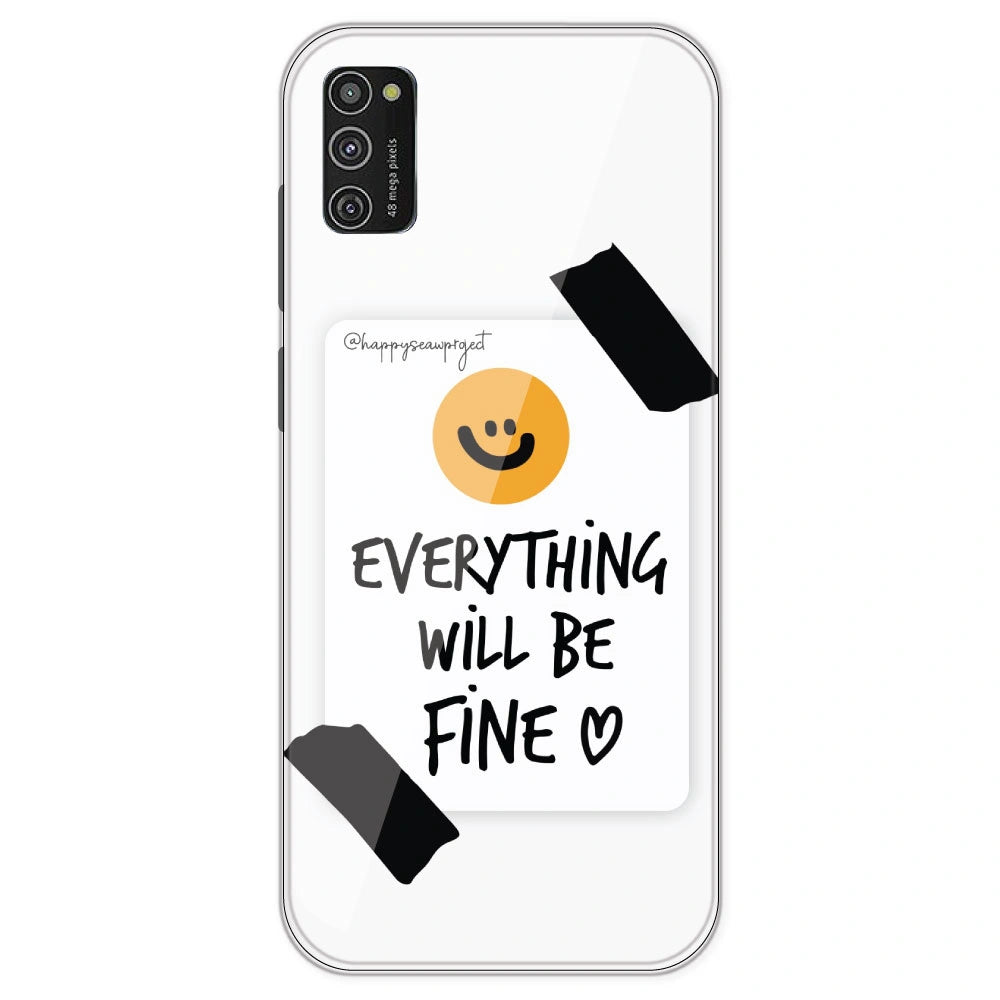Everything Will Be Fine - Clear Printed Silicone Case For Samsung Galaxy M21
