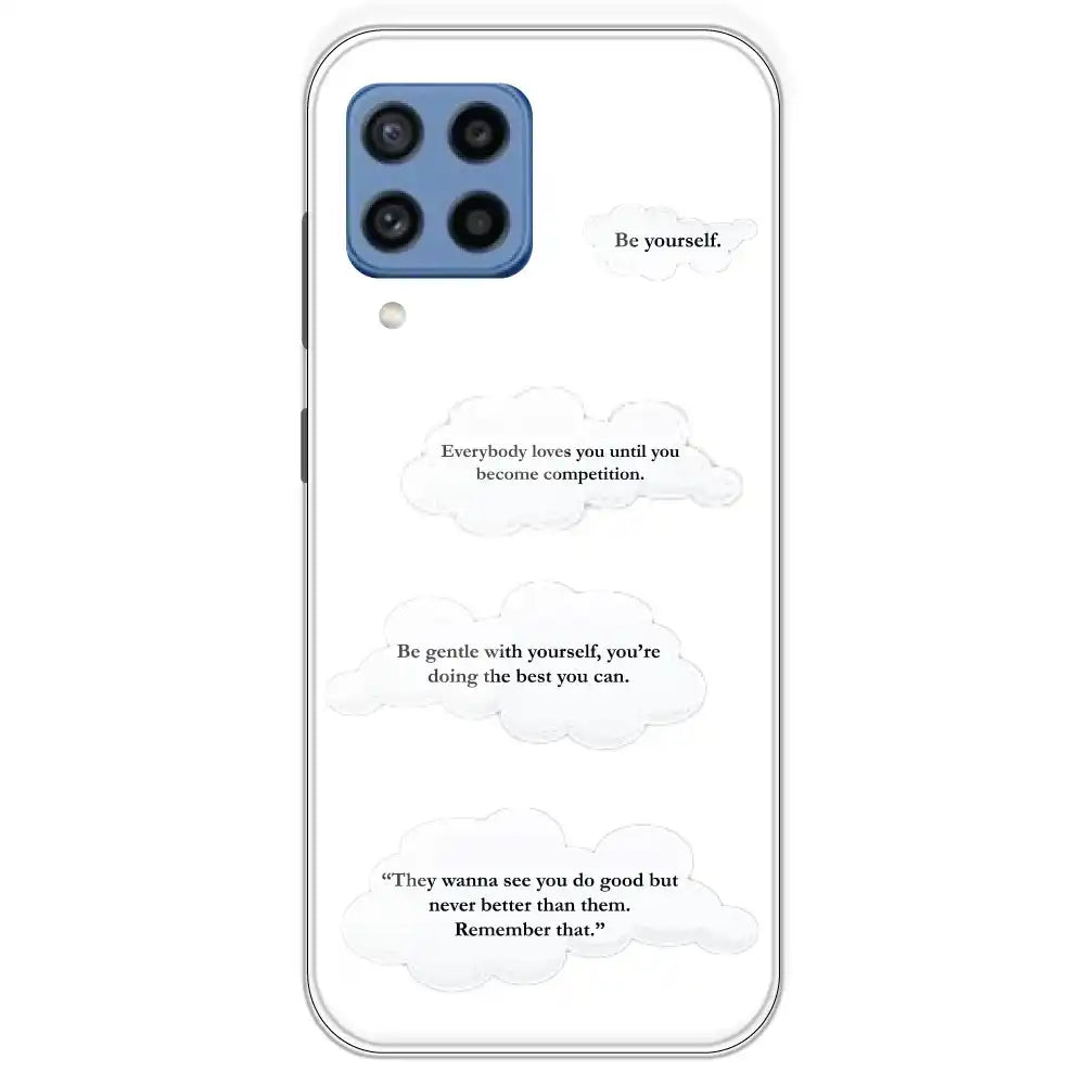 Quotes And Clouds - Clear Printed Silicone Case For Samsung Galaxy M22