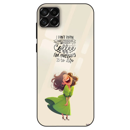 Coffee Mood Quote - Glass Case For Samsung Galaxy M33