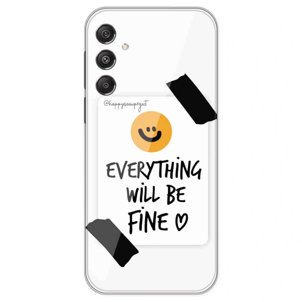 Everything Will Be Fine - Clear Printed Silicone Case For Samsung Galaxy M34