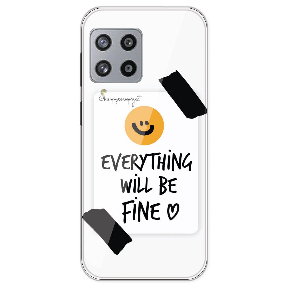 Everything Will Be Fine - Clear Printed Silicone Case For Samsung Galaxy M42