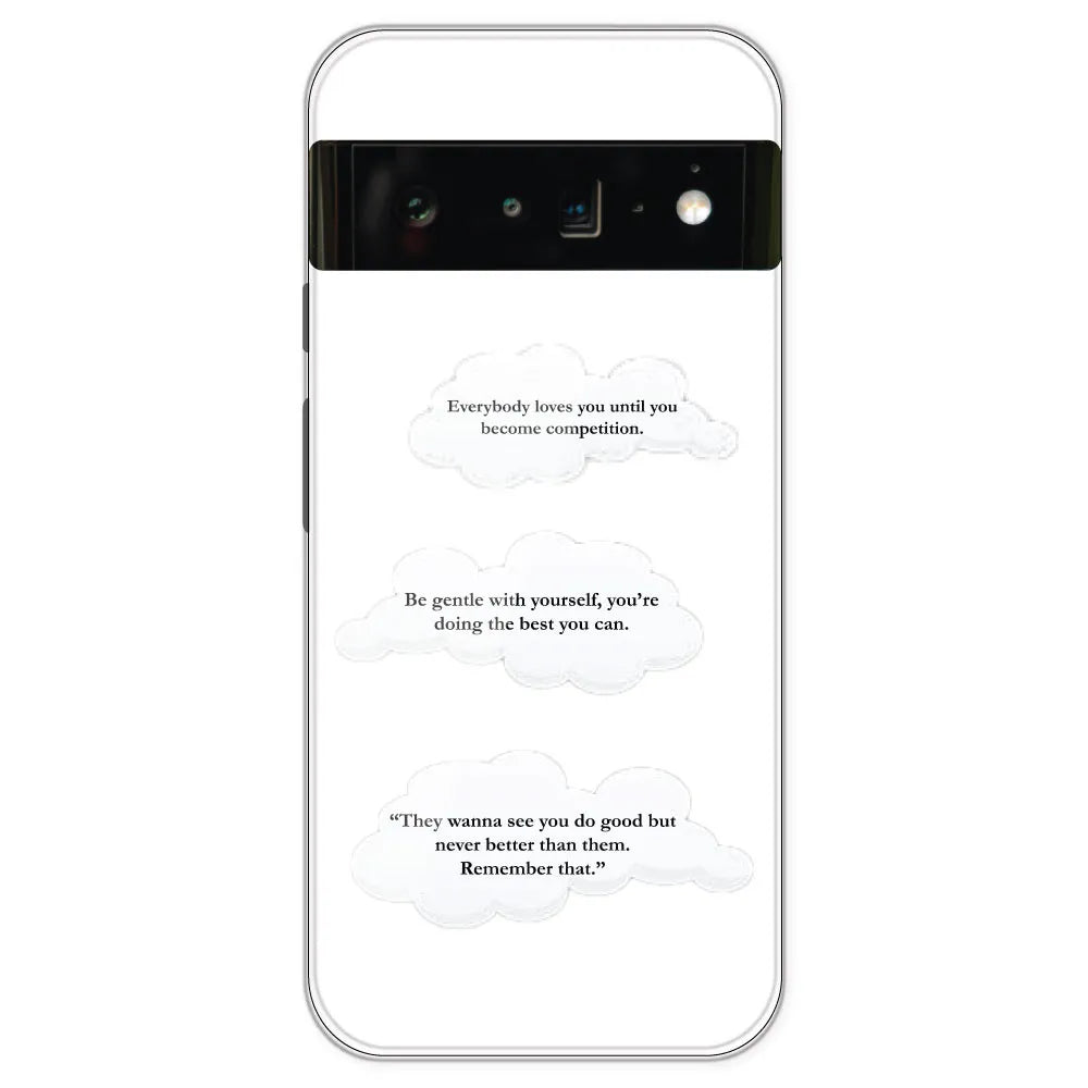 Quotes And Clouds - Clear Printed Silicone Case For Google Pixel 6 Pro