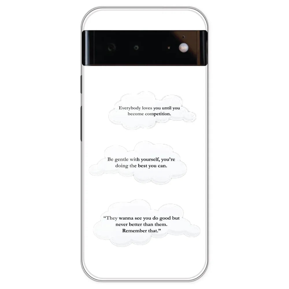 Quotes And Clouds - Clear Printed Silicone Case For Google Pixel 6