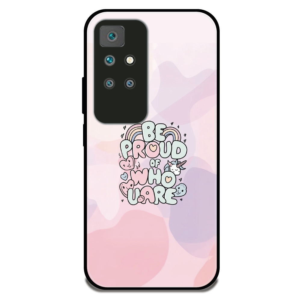 Be Proud of Who U Are - Glossy Metal Silicone Case For Redmi Models