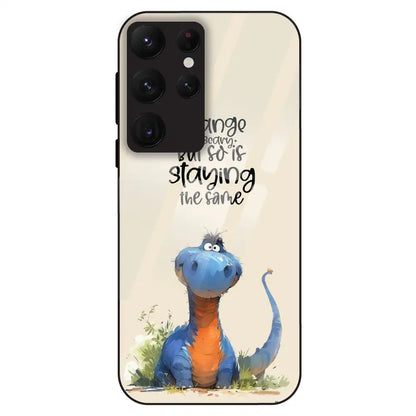 Cute Dinosaur Quote - Glass Case For Samsung Galaxy S22 Ultra