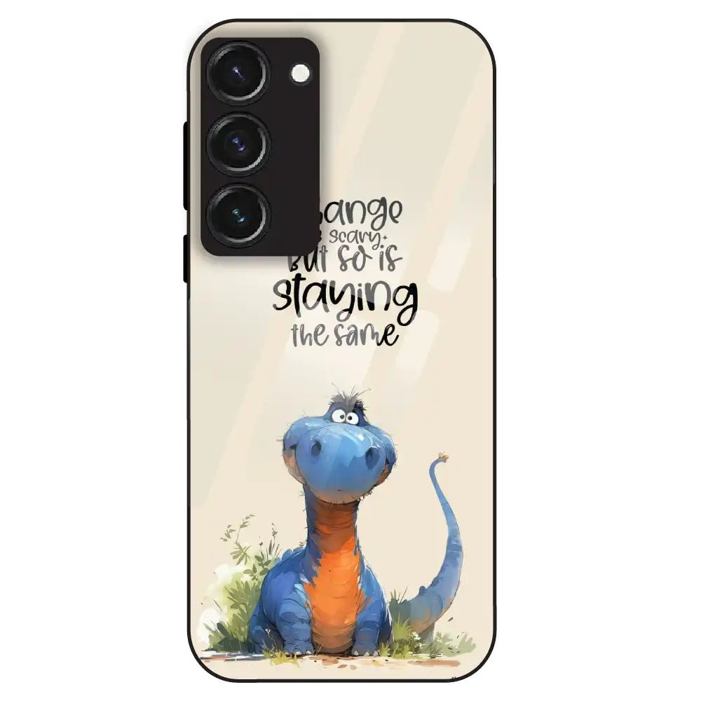 Cute Dinosaur Quote - Glass Case For Samsung Galaxy S23