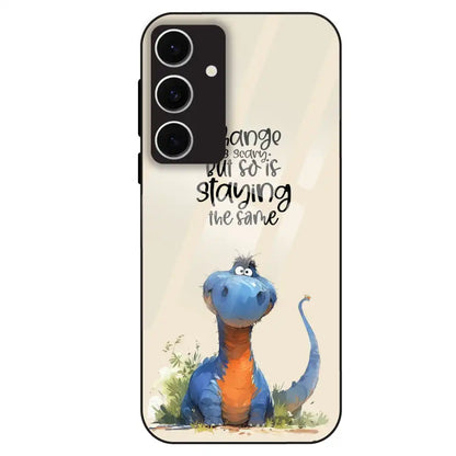 Cute Dinosaur Quote - Glass Case For Samsung Galaxy S24 FE